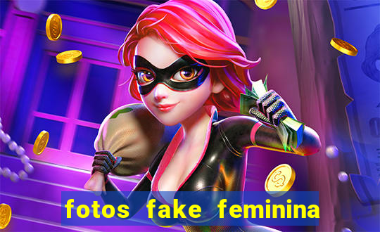 fotos fake feminina no espelho