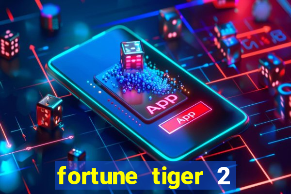 fortune tiger 2 revenge demo grátis