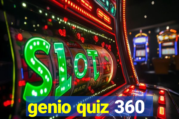 genio quiz 360