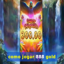 como jogar 888 gold