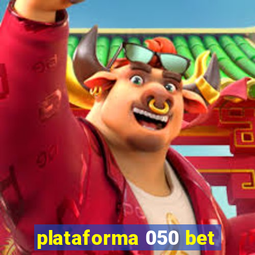 plataforma 050 bet