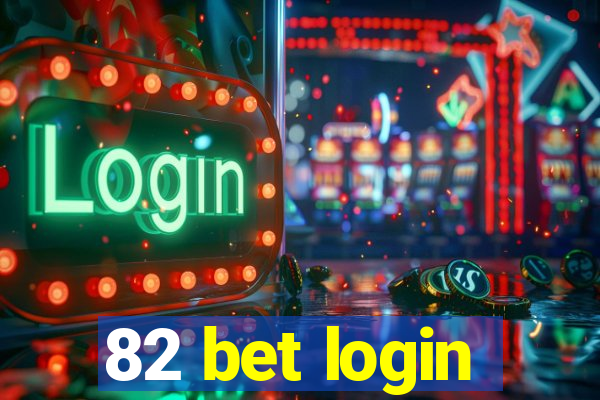 82 bet login