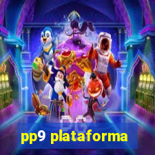 pp9 plataforma