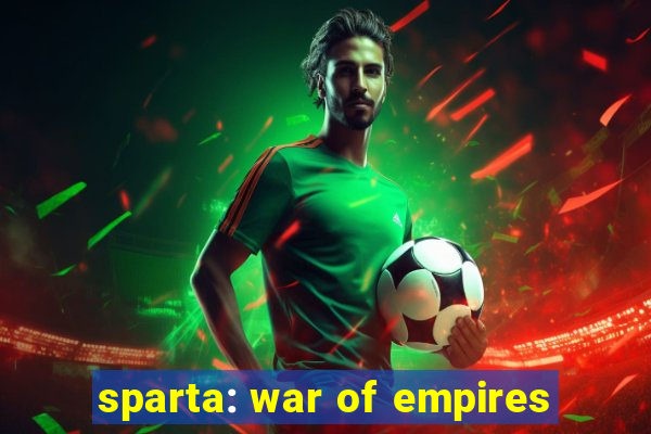 sparta: war of empires