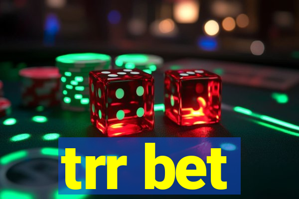 trr bet