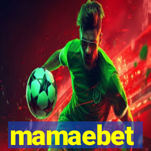 mamaebet