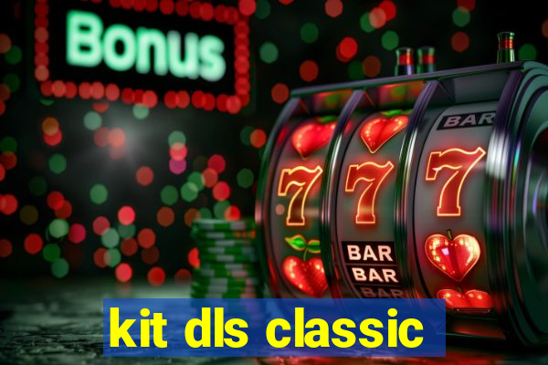 kit dls classic