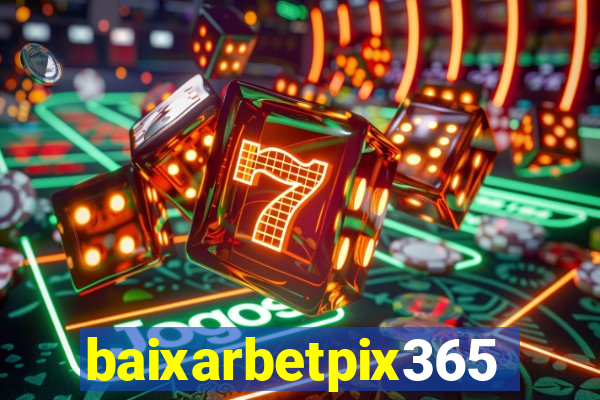 baixarbetpix365