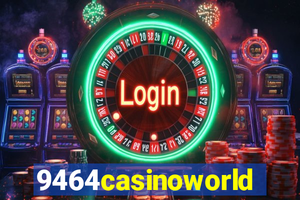 9464casinoworld