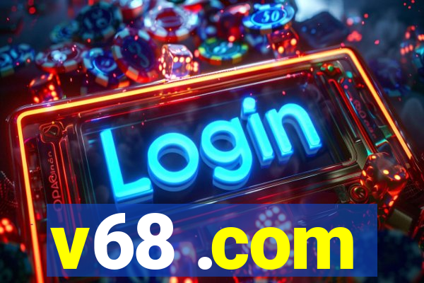 v68 .com