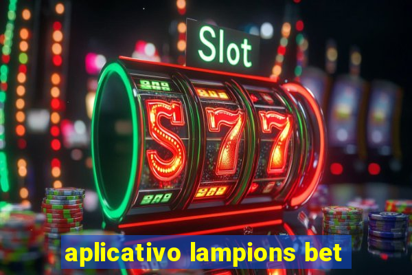 aplicativo lampions bet