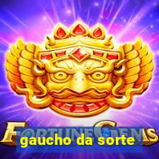 gaucho da sorte