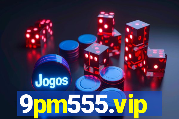 9pm555.vip