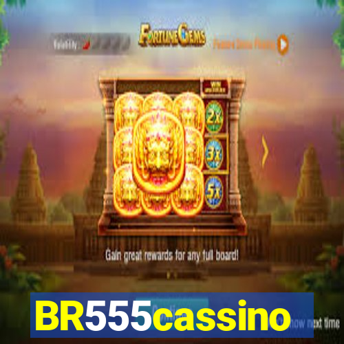 BR555cassino