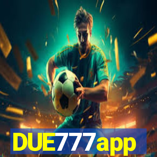 DUE777app