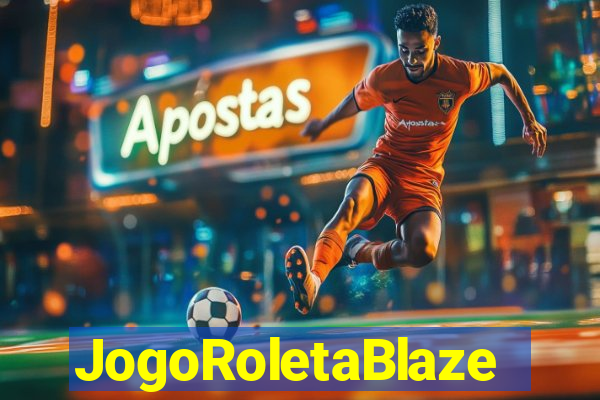 JogoRoletaBlaze