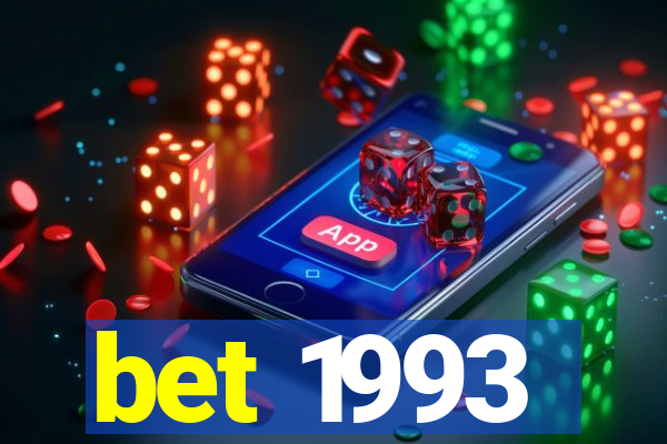 bet 1993