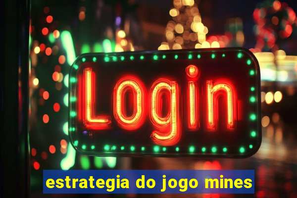 estrategia do jogo mines