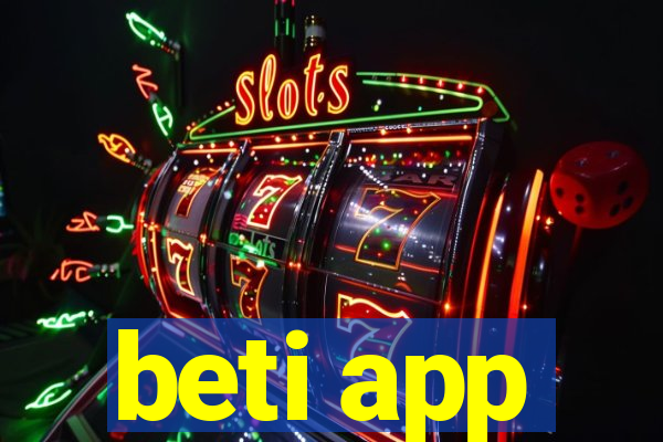 beti app