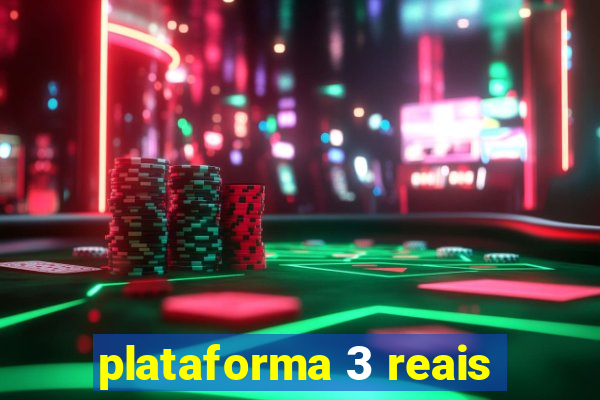 plataforma 3 reais