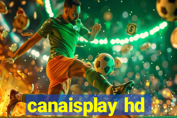 canaisplay hd