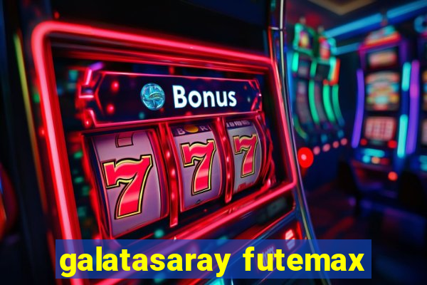 galatasaray futemax