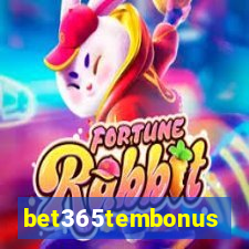 bet365tembonus