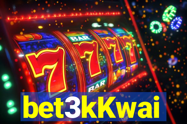 bet3kKwai