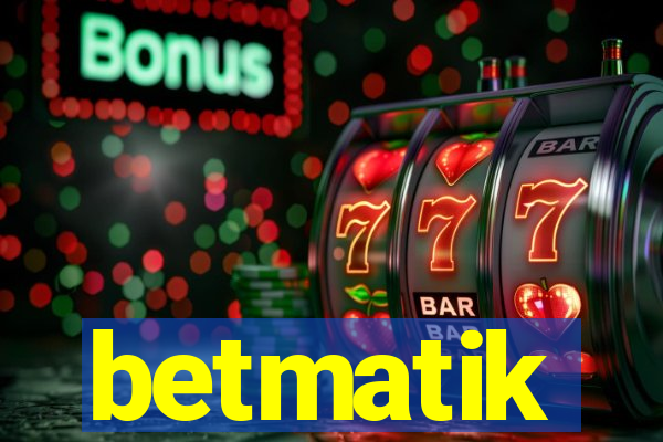 betmatik