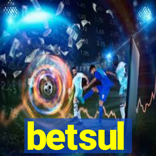 betsul