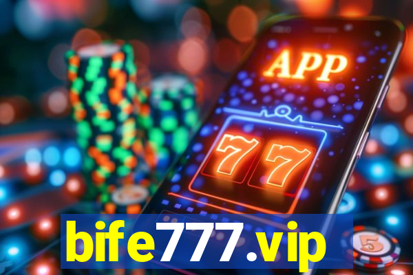 bife777.vip