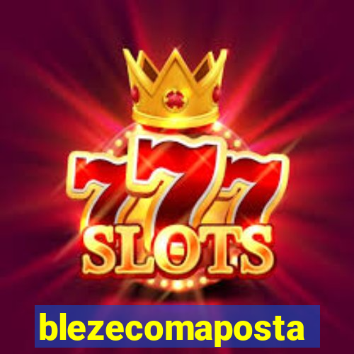 blezecomaposta