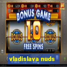 vladislava nuds