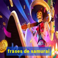 frases de samurai