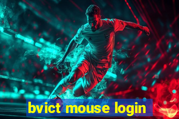 bvict mouse login