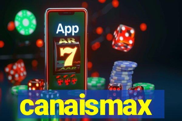 canaismax