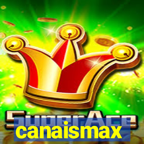 canaismax