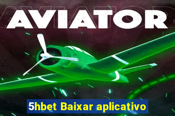 5hbet Baixar aplicativo