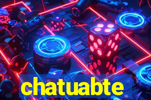 chatuabte