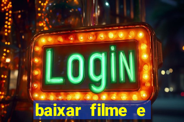 baixar filme e series mp4