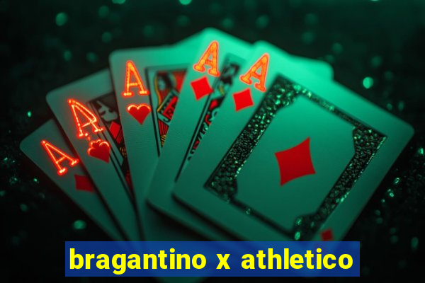 bragantino x athletico