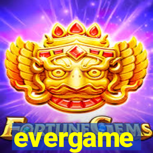 evergame