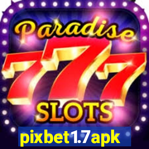 pixbet1.7apk