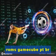 roms gamecube pt br