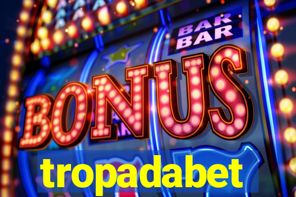 tropadabet