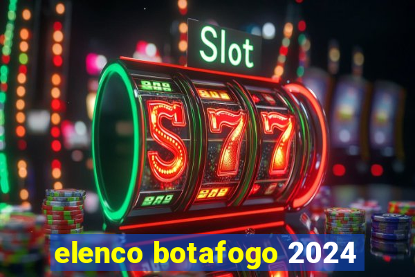 elenco botafogo 2024