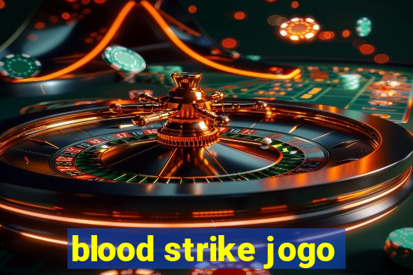 blood strike jogo