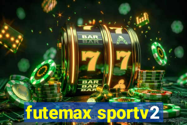 futemax sportv2