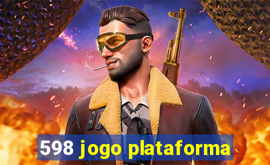 598 jogo plataforma