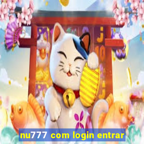 nu777 com login entrar